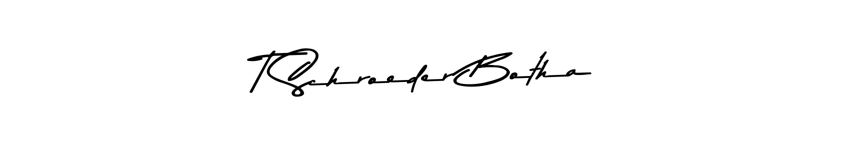 Here are the top 10 professional signature styles for the name T Schroeder Botha. These are the best autograph styles you can use for your name. T Schroeder Botha signature style 9 images and pictures png