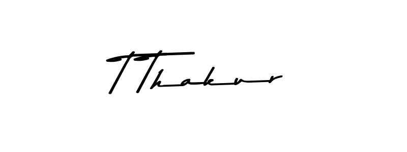 How to make T Thakur name signature. Use Asem Kandis PERSONAL USE style for creating short signs online. This is the latest handwritten sign. T Thakur signature style 9 images and pictures png