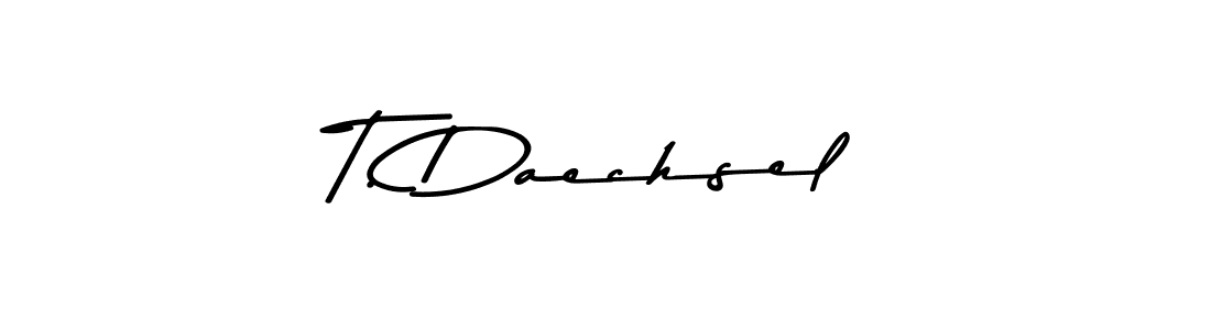 It looks lik you need a new signature style for name T. Daechsel. Design unique handwritten (Asem Kandis PERSONAL USE) signature with our free signature maker in just a few clicks. T. Daechsel signature style 9 images and pictures png