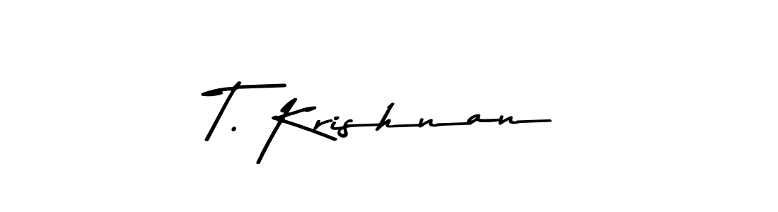Make a beautiful signature design for name T. Krishnan. With this signature (Asem Kandis PERSONAL USE) style, you can create a handwritten signature for free. T. Krishnan signature style 9 images and pictures png