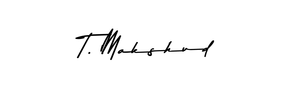 How to make T. Makshud name signature. Use Asem Kandis PERSONAL USE style for creating short signs online. This is the latest handwritten sign. T. Makshud signature style 9 images and pictures png