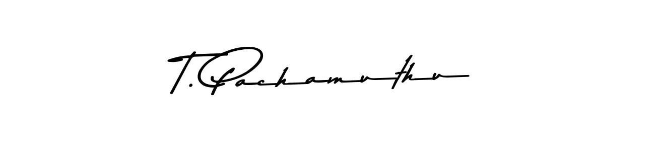 Use a signature maker to create a handwritten signature online. With this signature software, you can design (Asem Kandis PERSONAL USE) your own signature for name T. Pachamuthu. T. Pachamuthu signature style 9 images and pictures png