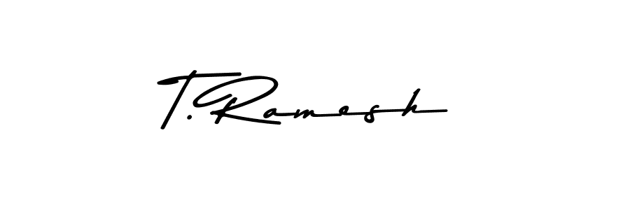 How to make T. Ramesh name signature. Use Asem Kandis PERSONAL USE style for creating short signs online. This is the latest handwritten sign. T. Ramesh signature style 9 images and pictures png