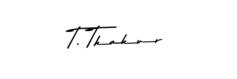 How to make T. Thakur name signature. Use Asem Kandis PERSONAL USE style for creating short signs online. This is the latest handwritten sign. T. Thakur signature style 9 images and pictures png