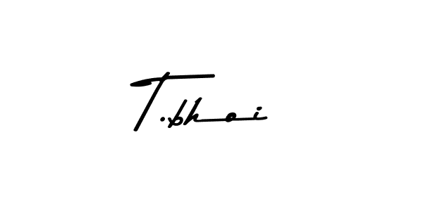 Create a beautiful signature design for name T.bhoi. With this signature (Asem Kandis PERSONAL USE) fonts, you can make a handwritten signature for free. T.bhoi signature style 9 images and pictures png