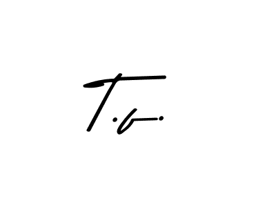 Design your own signature with our free online signature maker. With this signature software, you can create a handwritten (Asem Kandis PERSONAL USE) signature for name T.f.. T.f. signature style 9 images and pictures png