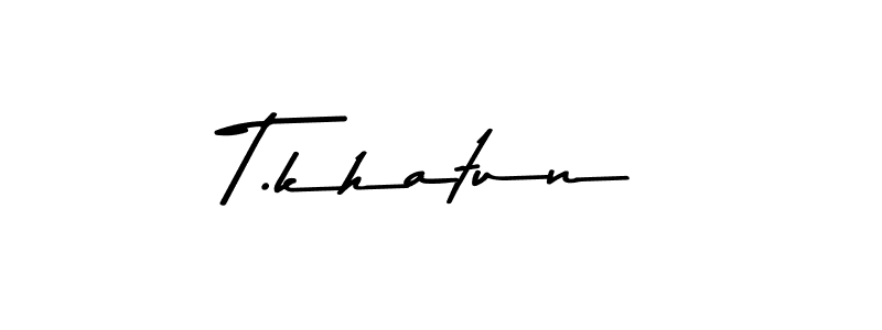 How to make T.khatun signature? Asem Kandis PERSONAL USE is a professional autograph style. Create handwritten signature for T.khatun name. T.khatun signature style 9 images and pictures png