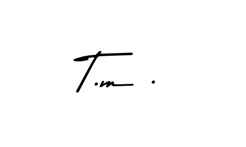 T.m . stylish signature style. Best Handwritten Sign (Asem Kandis PERSONAL USE) for my name. Handwritten Signature Collection Ideas for my name T.m .. T.m . signature style 9 images and pictures png