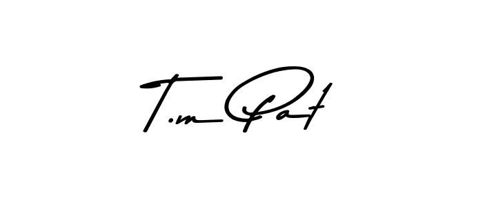 Create a beautiful signature design for name T.m Pat. With this signature (Asem Kandis PERSONAL USE) fonts, you can make a handwritten signature for free. T.m Pat signature style 9 images and pictures png