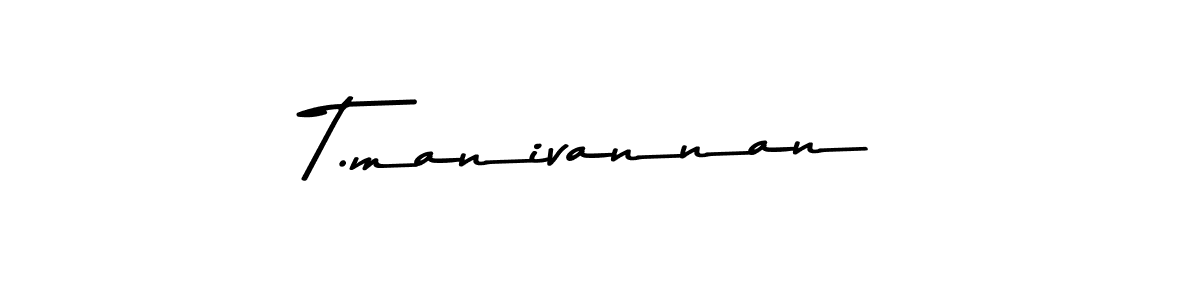 Make a beautiful signature design for name T.manivannan. With this signature (Asem Kandis PERSONAL USE) style, you can create a handwritten signature for free. T.manivannan signature style 9 images and pictures png