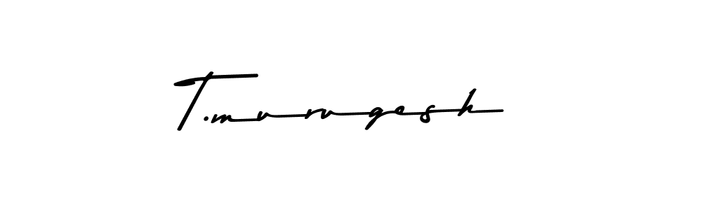 Make a beautiful signature design for name T.murugesh. With this signature (Asem Kandis PERSONAL USE) style, you can create a handwritten signature for free. T.murugesh signature style 9 images and pictures png