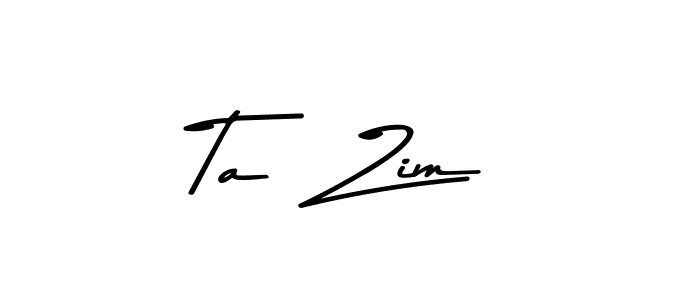 How to make Ta  Zim name signature. Use Asem Kandis PERSONAL USE style for creating short signs online. This is the latest handwritten sign. Ta  Zim signature style 9 images and pictures png