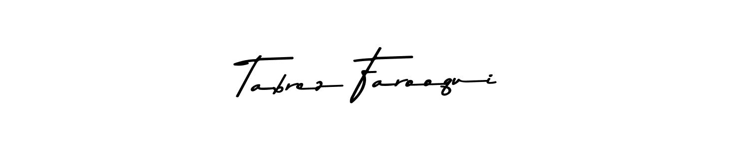 You should practise on your own different ways (Asem Kandis PERSONAL USE) to write your name (Tabrez Farooqui) in signature. don't let someone else do it for you. Tabrez Farooqui signature style 9 images and pictures png