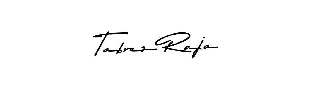 You should practise on your own different ways (Asem Kandis PERSONAL USE) to write your name (Tabrez Raja) in signature. don't let someone else do it for you. Tabrez Raja signature style 9 images and pictures png