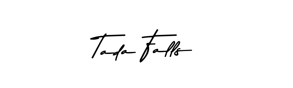 Design your own signature with our free online signature maker. With this signature software, you can create a handwritten (Asem Kandis PERSONAL USE) signature for name Tada Falls. Tada Falls signature style 9 images and pictures png
