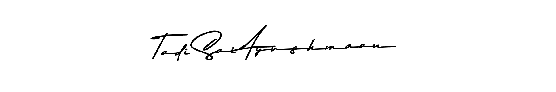 Also You can easily find your signature by using the search form. We will create Tadi Sai Ayushmaan name handwritten signature images for you free of cost using Asem Kandis PERSONAL USE sign style. Tadi Sai Ayushmaan signature style 9 images and pictures png