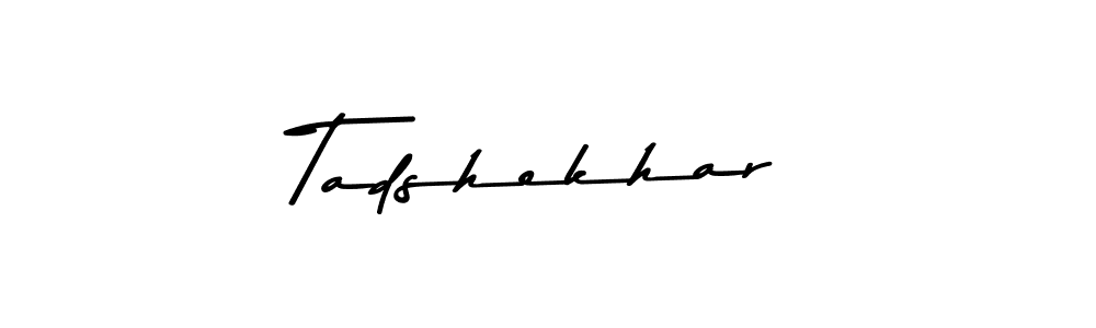 Make a beautiful signature design for name Tadshekhar. With this signature (Asem Kandis PERSONAL USE) style, you can create a handwritten signature for free. Tadshekhar signature style 9 images and pictures png