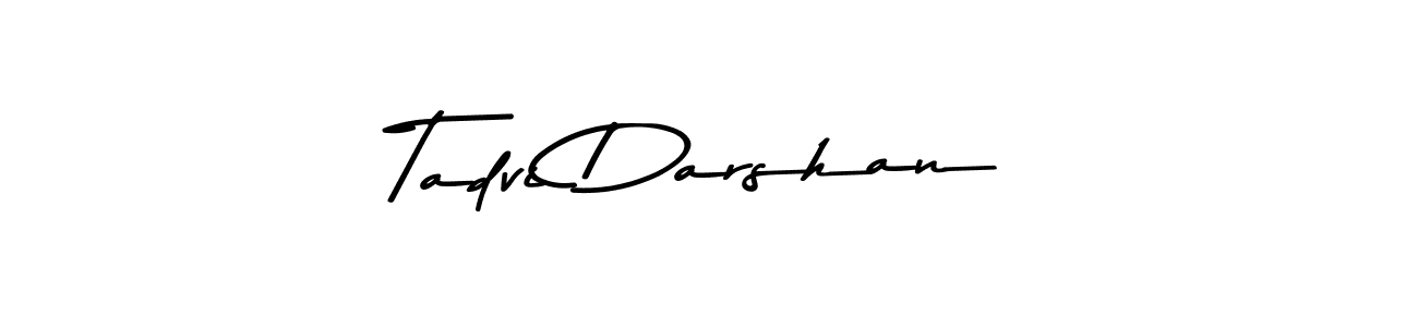 Tadvi Darshan stylish signature style. Best Handwritten Sign (Asem Kandis PERSONAL USE) for my name. Handwritten Signature Collection Ideas for my name Tadvi Darshan. Tadvi Darshan signature style 9 images and pictures png