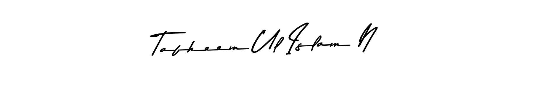 Similarly Asem Kandis PERSONAL USE is the best handwritten signature design. Signature creator online .You can use it as an online autograph creator for name Tafheem Ul Islam N. Tafheem Ul Islam N signature style 9 images and pictures png