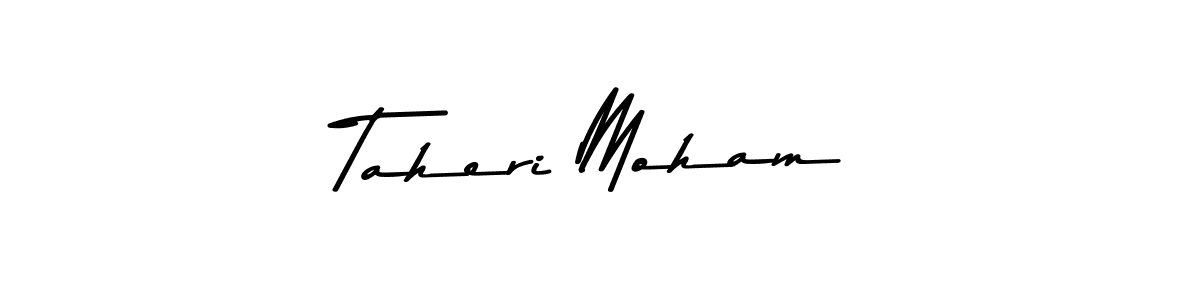 How to make Taheri Moham signature? Asem Kandis PERSONAL USE is a professional autograph style. Create handwritten signature for Taheri Moham name. Taheri Moham signature style 9 images and pictures png