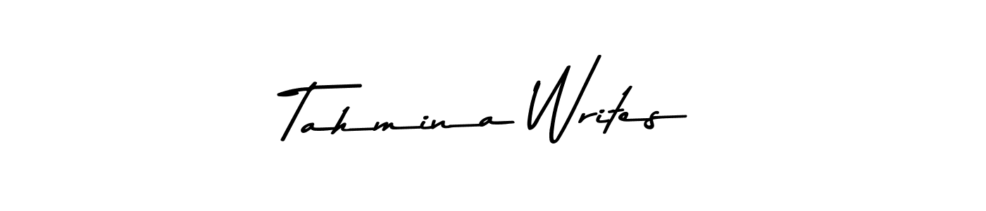 Design your own signature with our free online signature maker. With this signature software, you can create a handwritten (Asem Kandis PERSONAL USE) signature for name Tahmina Writes. Tahmina Writes signature style 9 images and pictures png
