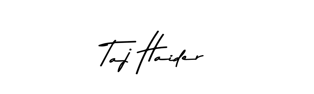 You should practise on your own different ways (Asem Kandis PERSONAL USE) to write your name (Taj Haider) in signature. don't let someone else do it for you. Taj Haider signature style 9 images and pictures png
