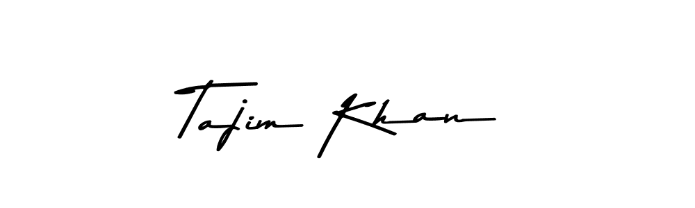 Make a beautiful signature design for name Tajim Khan. With this signature (Asem Kandis PERSONAL USE) style, you can create a handwritten signature for free. Tajim Khan signature style 9 images and pictures png