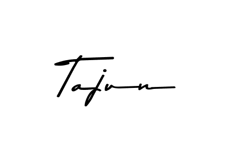 Design your own signature with our free online signature maker. With this signature software, you can create a handwritten (Asem Kandis PERSONAL USE) signature for name Tajun. Tajun signature style 9 images and pictures png