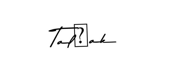 Design your own signature with our free online signature maker. With this signature software, you can create a handwritten (Asem Kandis PERSONAL USE) signature for name Talحak. Talحak signature style 9 images and pictures png