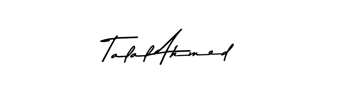 Create a beautiful signature design for name Talal Ahmed. With this signature (Asem Kandis PERSONAL USE) fonts, you can make a handwritten signature for free. Talal Ahmed signature style 9 images and pictures png