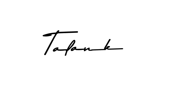 Create a beautiful signature design for name Talank. With this signature (Asem Kandis PERSONAL USE) fonts, you can make a handwritten signature for free. Talank signature style 9 images and pictures png