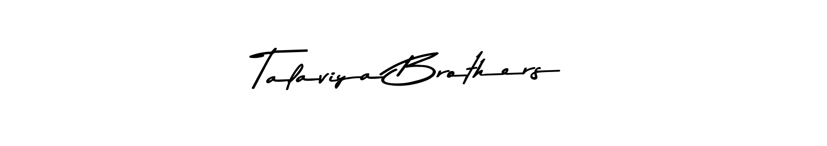 The best way (Asem Kandis PERSONAL USE) to make a short signature is to pick only two or three words in your name. The name Talaviya Brothers include a total of six letters. For converting this name. Talaviya Brothers signature style 9 images and pictures png