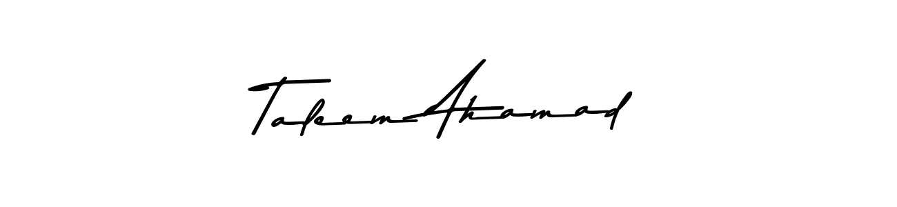 How to make Taleem Ahamad name signature. Use Asem Kandis PERSONAL USE style for creating short signs online. This is the latest handwritten sign. Taleem Ahamad signature style 9 images and pictures png