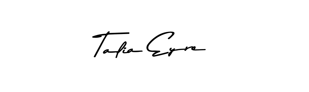 Make a beautiful signature design for name Talia Eyre. With this signature (Asem Kandis PERSONAL USE) style, you can create a handwritten signature for free. Talia Eyre signature style 9 images and pictures png