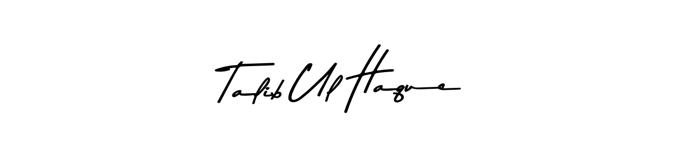 Use a signature maker to create a handwritten signature online. With this signature software, you can design (Asem Kandis PERSONAL USE) your own signature for name Talib Ul Haque. Talib Ul Haque signature style 9 images and pictures png