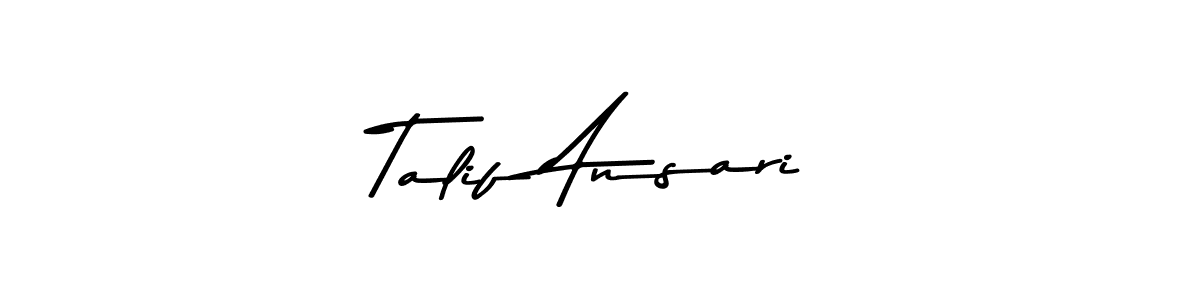 Design your own signature with our free online signature maker. With this signature software, you can create a handwritten (Asem Kandis PERSONAL USE) signature for name Talif Ansari. Talif Ansari signature style 9 images and pictures png