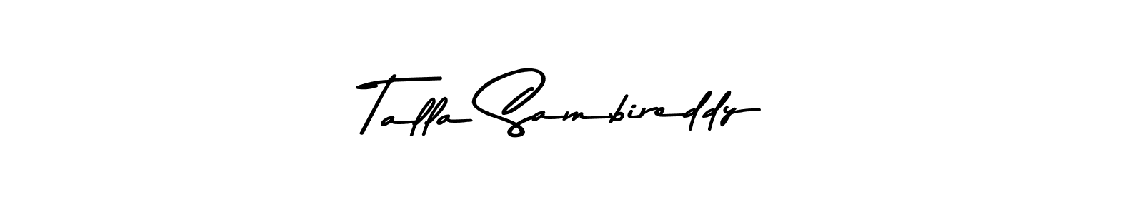 It looks lik you need a new signature style for name Talla Sambireddy. Design unique handwritten (Asem Kandis PERSONAL USE) signature with our free signature maker in just a few clicks. Talla Sambireddy signature style 9 images and pictures png