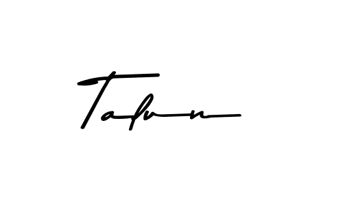 Talun stylish signature style. Best Handwritten Sign (Asem Kandis PERSONAL USE) for my name. Handwritten Signature Collection Ideas for my name Talun. Talun signature style 9 images and pictures png