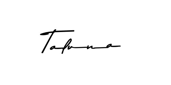 Similarly Asem Kandis PERSONAL USE is the best handwritten signature design. Signature creator online .You can use it as an online autograph creator for name Taluna. Taluna signature style 9 images and pictures png