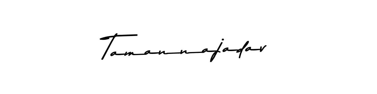 if you are searching for the best signature style for your name Tamannajadav. so please give up your signature search. here we have designed multiple signature styles  using Asem Kandis PERSONAL USE. Tamannajadav signature style 9 images and pictures png