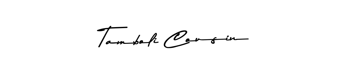 How to make Tamboli Cousin signature? Asem Kandis PERSONAL USE is a professional autograph style. Create handwritten signature for Tamboli Cousin name. Tamboli Cousin signature style 9 images and pictures png