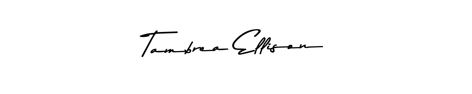 How to make Tambrea Ellison name signature. Use Asem Kandis PERSONAL USE style for creating short signs online. This is the latest handwritten sign. Tambrea Ellison signature style 9 images and pictures png