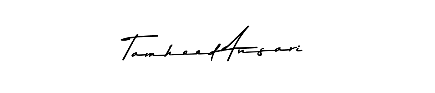 Design your own signature with our free online signature maker. With this signature software, you can create a handwritten (Asem Kandis PERSONAL USE) signature for name Tamheed Ansari. Tamheed Ansari signature style 9 images and pictures png