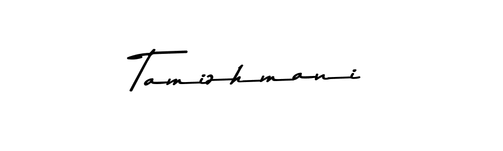 Create a beautiful signature design for name Tamizhmani. With this signature (Asem Kandis PERSONAL USE) fonts, you can make a handwritten signature for free. Tamizhmani signature style 9 images and pictures png