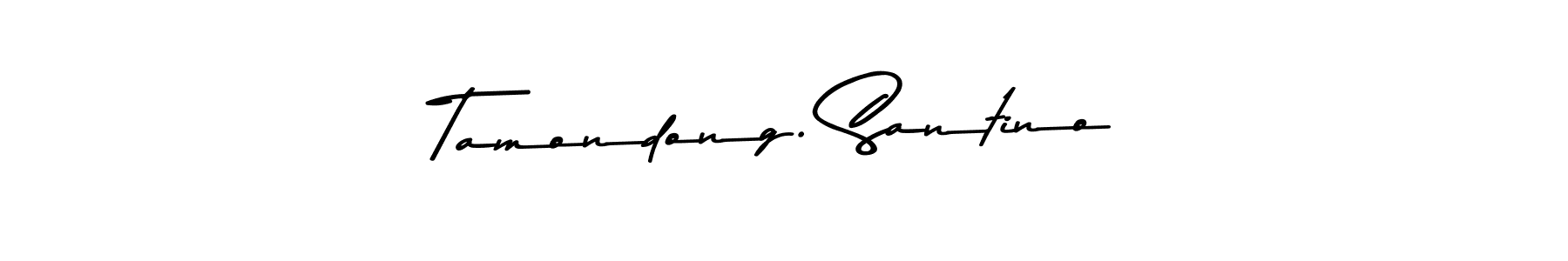 Use a signature maker to create a handwritten signature online. With this signature software, you can design (Asem Kandis PERSONAL USE) your own signature for name Tamondong. Santino. Tamondong. Santino signature style 9 images and pictures png