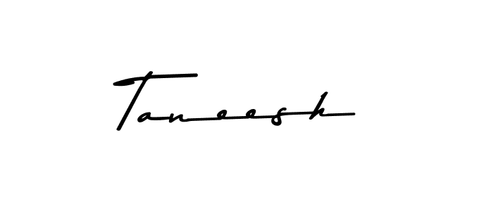 Design your own signature with our free online signature maker. With this signature software, you can create a handwritten (Asem Kandis PERSONAL USE) signature for name Taneesh. Taneesh signature style 9 images and pictures png