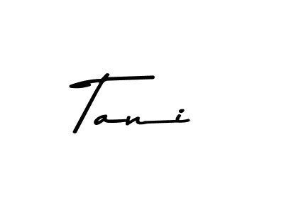 Use a signature maker to create a handwritten signature online. With this signature software, you can design (Asem Kandis PERSONAL USE) your own signature for name Tani. Tani signature style 9 images and pictures png