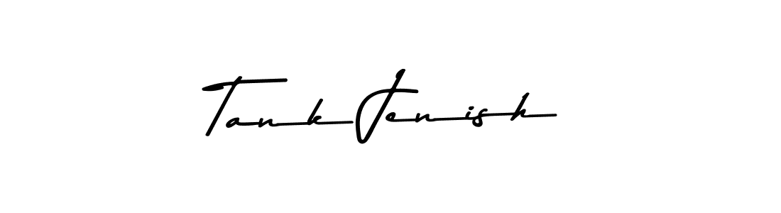 Tank Jenish stylish signature style. Best Handwritten Sign (Asem Kandis PERSONAL USE) for my name. Handwritten Signature Collection Ideas for my name Tank Jenish. Tank Jenish signature style 9 images and pictures png
