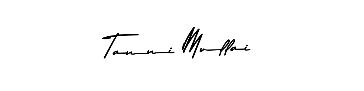 Also You can easily find your signature by using the search form. We will create Tanni Mullai name handwritten signature images for you free of cost using Asem Kandis PERSONAL USE sign style. Tanni Mullai signature style 9 images and pictures png