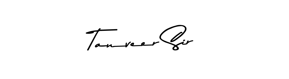 How to make Tanveer Sir name signature. Use Asem Kandis PERSONAL USE style for creating short signs online. This is the latest handwritten sign. Tanveer Sir signature style 9 images and pictures png